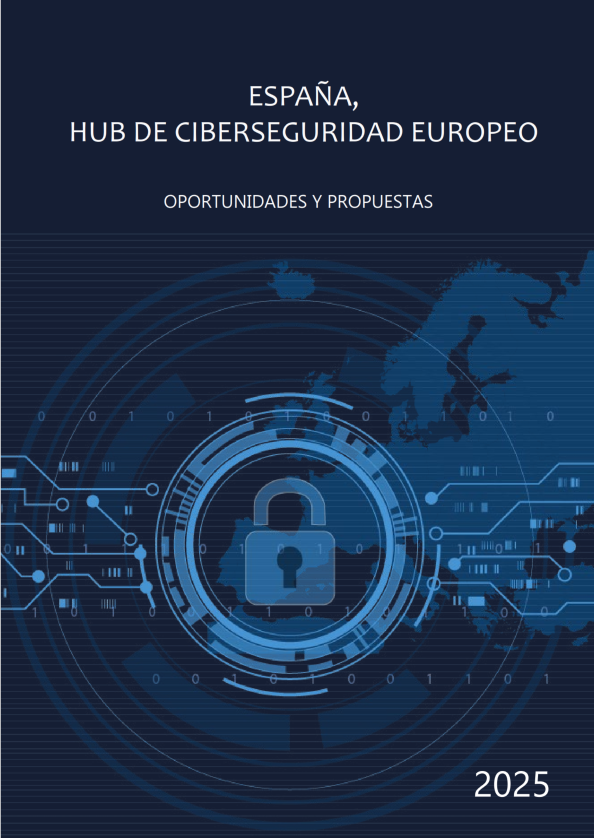 ESPAÑA, HUB DE CIBERSEGURIDAD EUROPEO